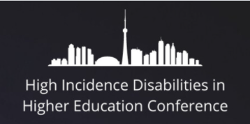 Outline of Toronto skyline with the word High Incidence Disabilities in Higher Education Conference